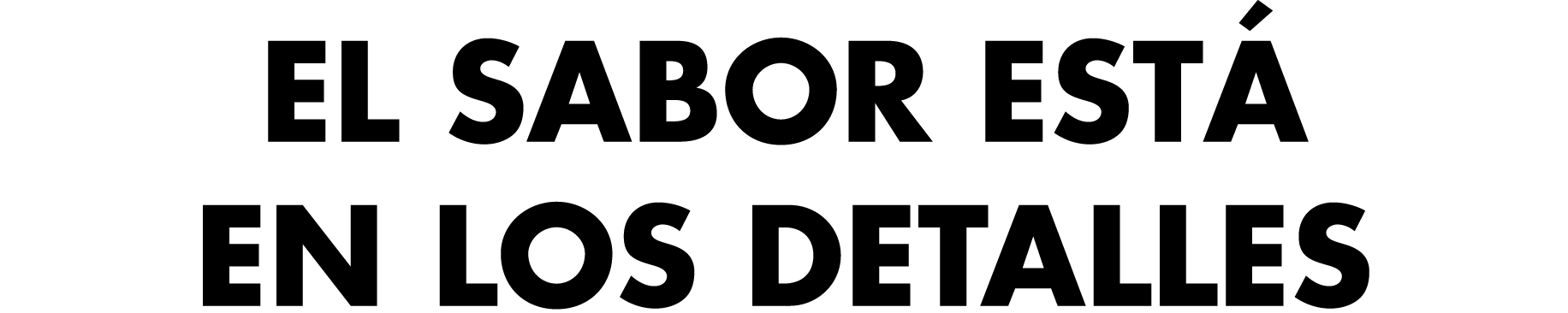 El sabor est en los detalles