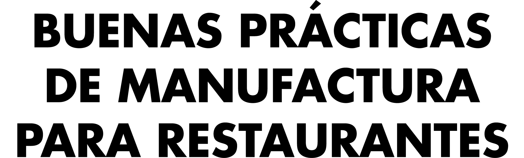 BUENAS PR CTICAS DE MANUFACTURA PARA RESTAURANTES