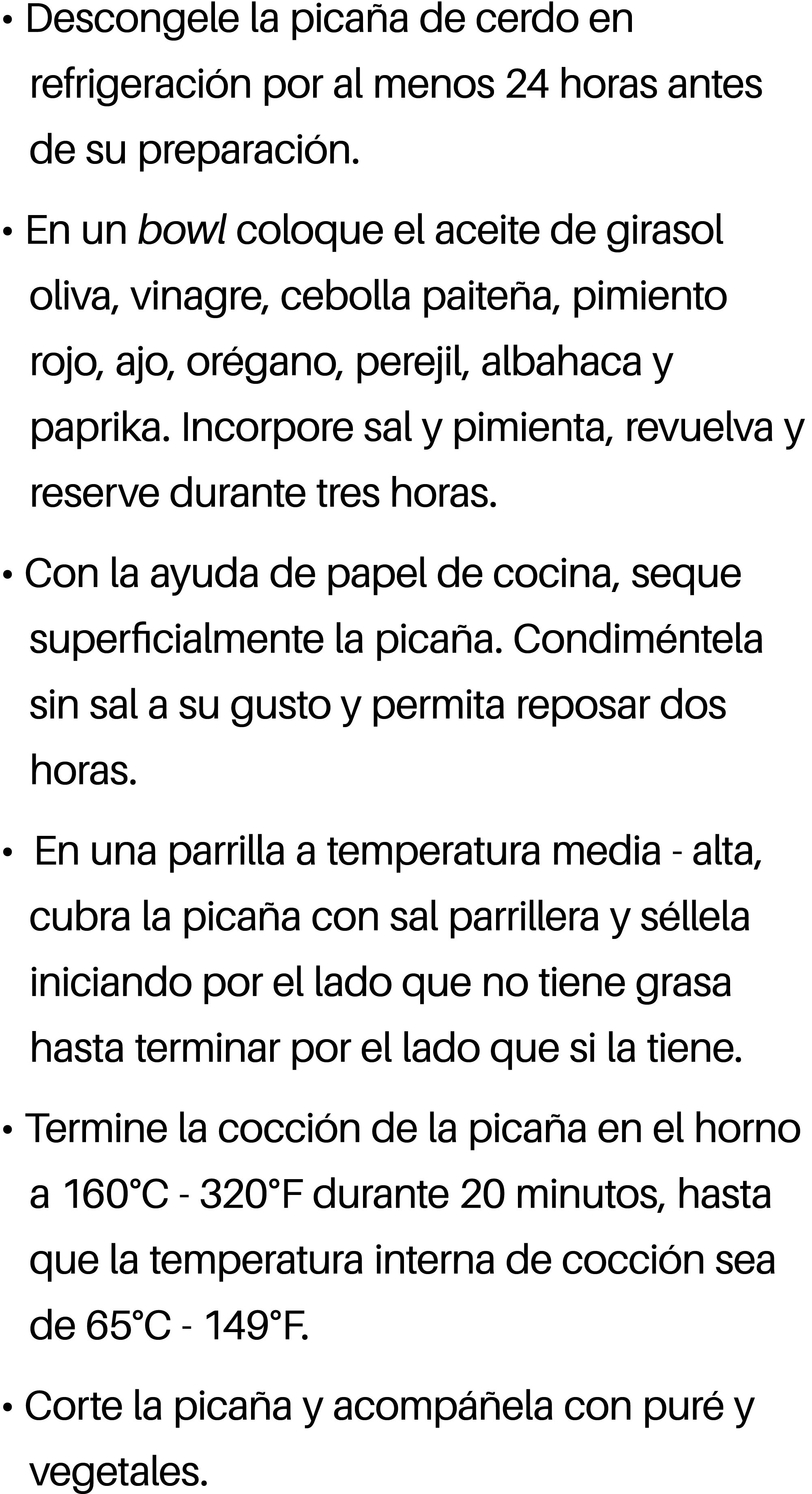 • Descongele la pica a de cerdo en refrigeraci n por al menos 24 horas antes de su preparaci n. • En un bowl coloque ...