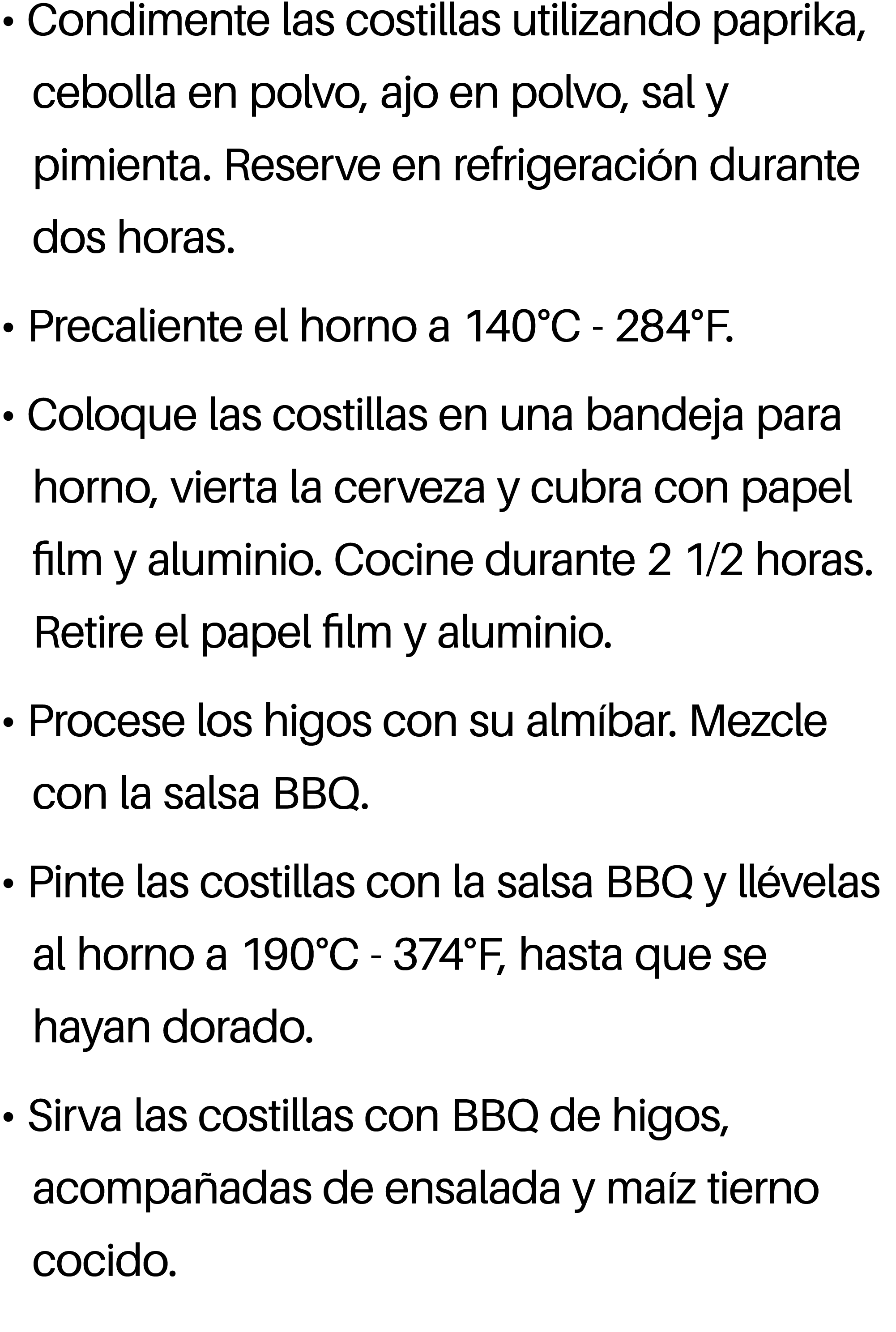 • Condimente las costillas utilizando paprika, cebolla en polvo, ajo en polvo, sal y pimienta. Reserve en refrigeraci...