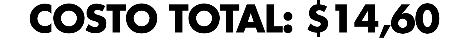 COSTO TOTAL: $14,60